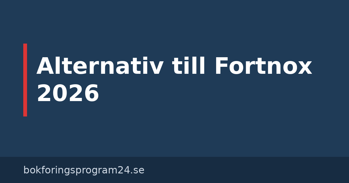 Alternativ till Fortnox – bokföringsprogram 2026