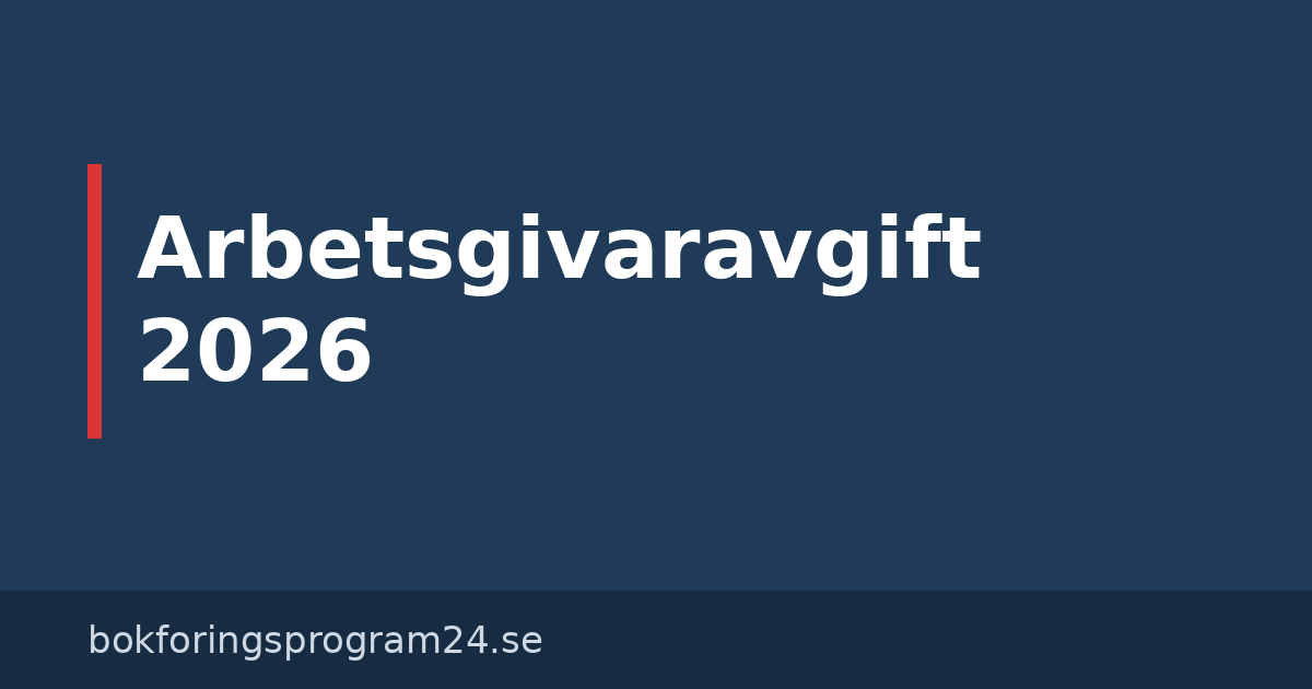 Arbetsgivaravgift 2026 – procentsatser