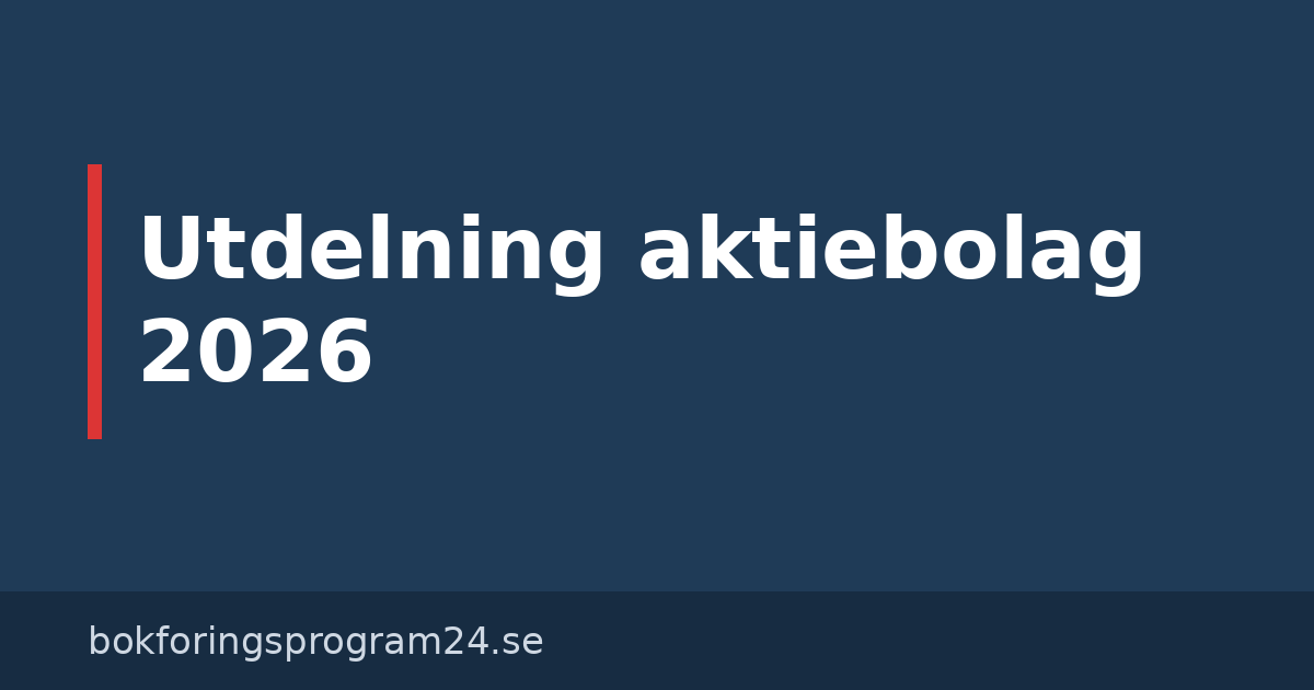 Utdelning i aktiebolag 2026 – nya 3:12-regler